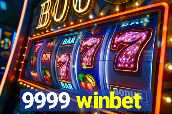 9999 winbet